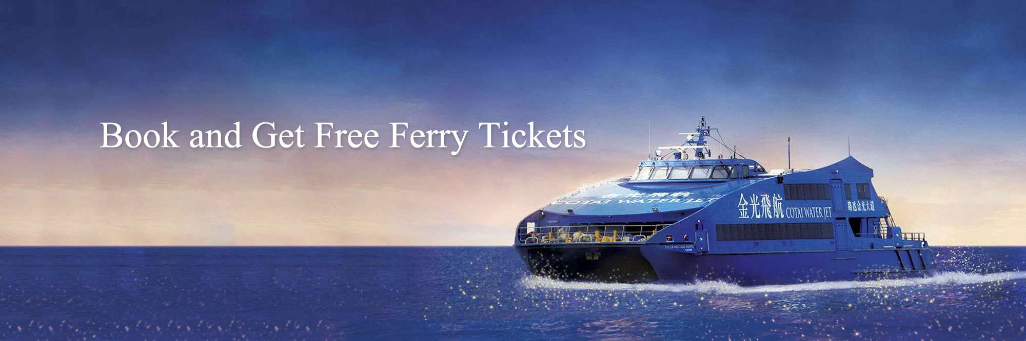 Cotai Water Jet Ferry Ticket Package